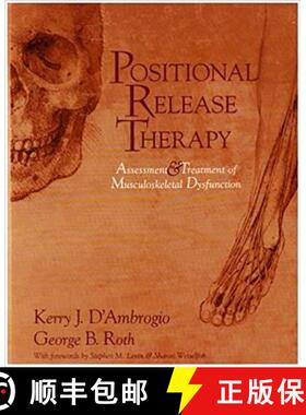 【3-4周达】精装 Positional Release Therapy: Assessment & Treatment of Musculoskeletal Dysfunction [9780815100966]