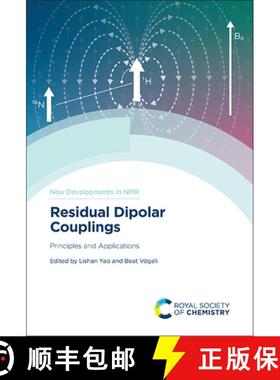【3-4周达】Residual Dipolar Couplings : Principles and Applications [9781839164293]