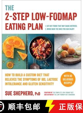 【3-4周达】The 2-Step Low-Fodmap Eating Plan: How to Build a Custom Diet That Relieves the Symptoms o... [9781615193158]