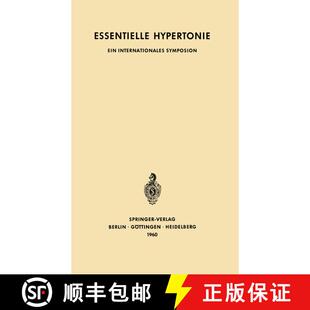 【3-4周达】Essentielle Hypertonie: Ein Internationales Symposion, Bern, 7.–10. Juni 1960. Veranstalt... [9783642492013]