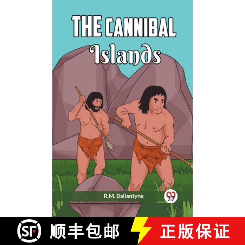 【2-3周达】The Cannibal Islands [9789361159930]