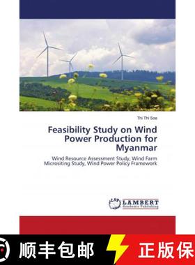 预订 Feasibility Study on Wind Power Production for Myanmar [9786202917506]