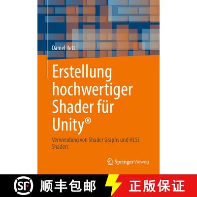 【3-4周达】Erstellung Hochwertiger Shader Für Unity(r): Verwendung Von Shader Graphs Und Hlsl Shader... [9798868804298]