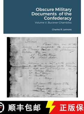 【3-4周达】Obscure Military Documents  of the Confederacy,  Volume V, Buckner-Chambliss [9781794769489]