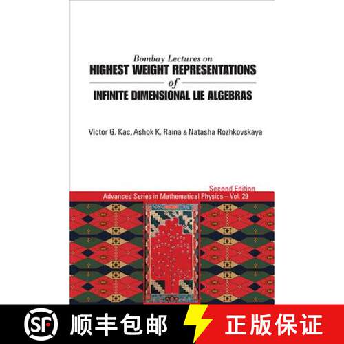 预订 精装 Bombay Lectures On Highest Weight Representations Of Infinite Dimensional Lie Algebras (2nd... [9789814522182]