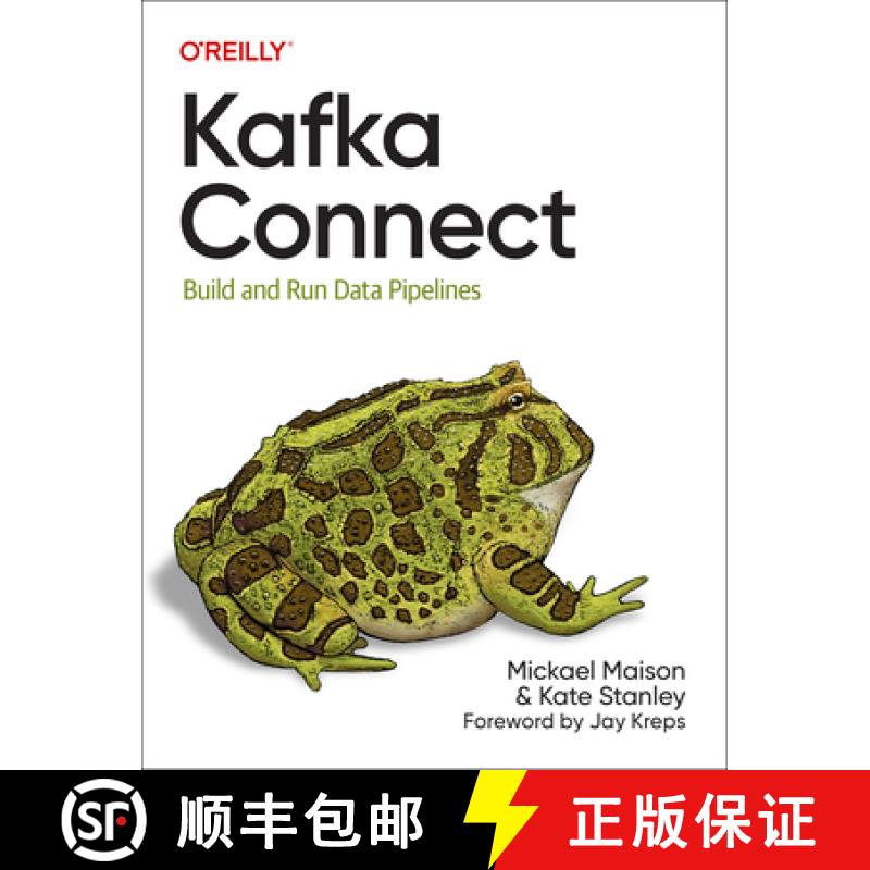 【2-3周达】Kafka Connect: Build Data Pipelines by Integrating Existing Systems [9781098126537]