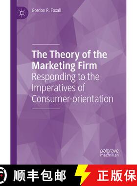 【3-4周达】The Theory of the Marketing Firm : Responding to the Imperatives of Consumer-orientation [9783030861087]
