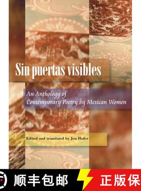 【3-4周达】Sin Puertas Visibles: An Anthology of Contemporary Poetry by Mexican Women [9780822957980]