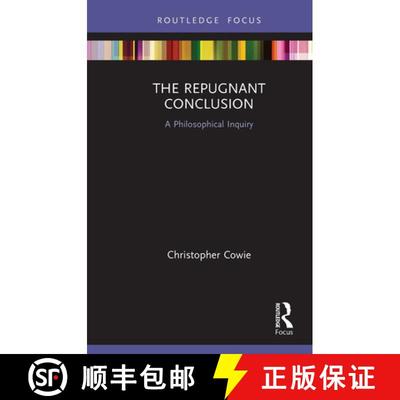 【3-4周达】The Repugnant Conclusion: A Philosophical Inquiry [9781032570457]