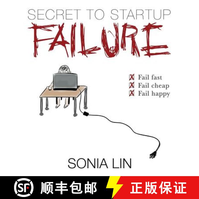 【2-3周达】Secret to Startup Failure: Fail Fast. Fail Cheap. Fail Happy. [9780991426522]