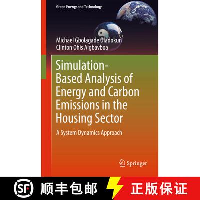 【3-4周达】Simulation-Based Analysis of Energy and Carbon Emissions in the Housing Sector : A System ... [9783319753454]