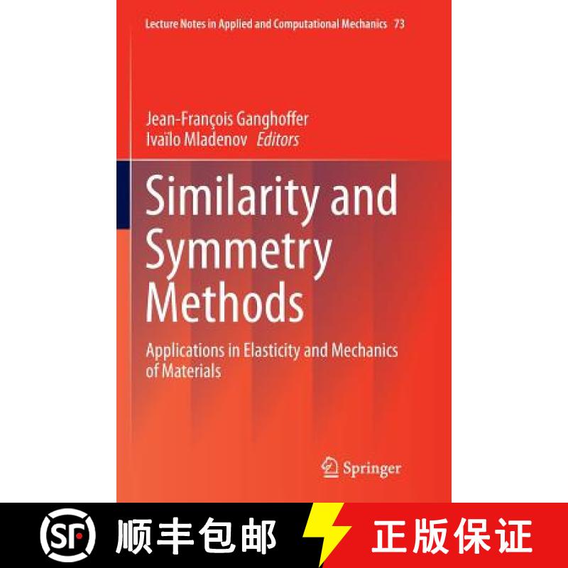 【3-4周达】Similarity and Symmetry Methods : Applications in Elasticity and Mechanics of Materials [9783319378510]