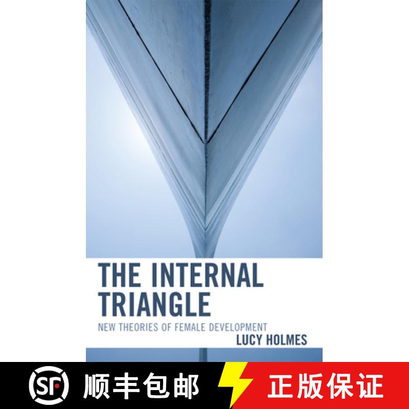 【4周达】The Internal Triangle : New Theories of Female Development [9780765705495]