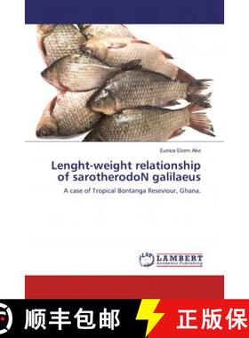 预订 Lenght-weight relationship of sarotherodoN galilaeus [9786200083272]