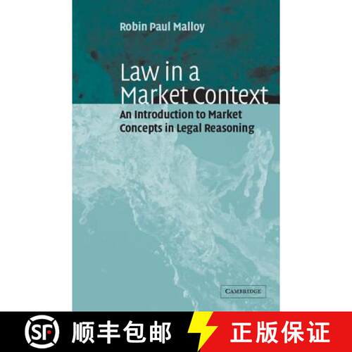 【3-4周达】Law in a Market Context: An Introduction to Market Concepts in Legal Reasoning [9780521016551]