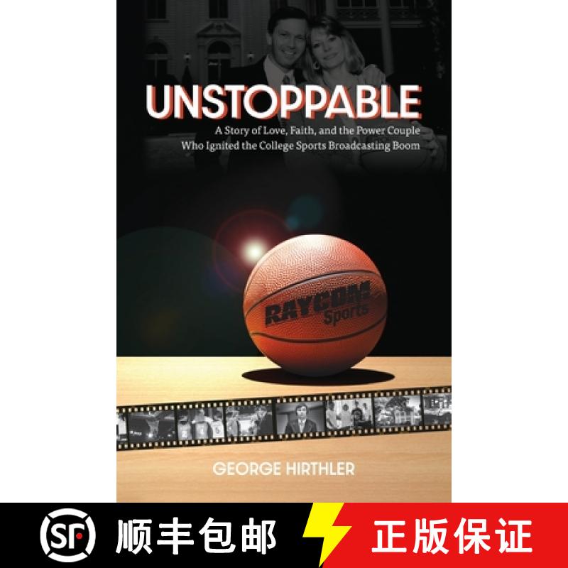 【2-3周达】Unstoppable: A Story of Love, Faith, and the Power Couple Who Ignited the College Sports B... [9798218070335]