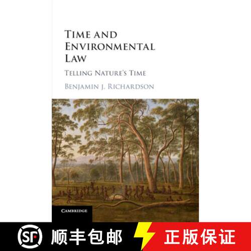 预订 Time and Environmental Law: Telling Nature's Time [9781316641736]