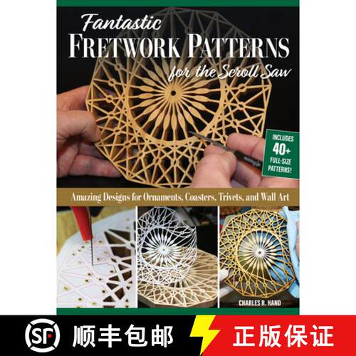 【3-4周达】Fantastic Fretwork Patterns for the Scroll Saw: Amazing Designs for Ornaments, Coasters, T... [9781497104259]