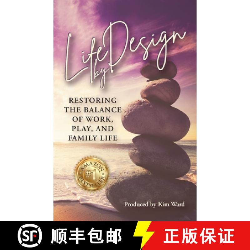 【2-3周达】Life By Design:  Restoring the Balance of Work, Play, and Family Life [9781959608325]