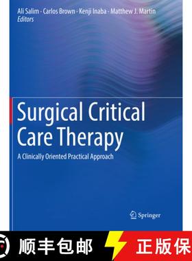 【3-4周达】Surgical Critical Care Therapy : A Clinically Oriented Practical Approach [9783030100995]