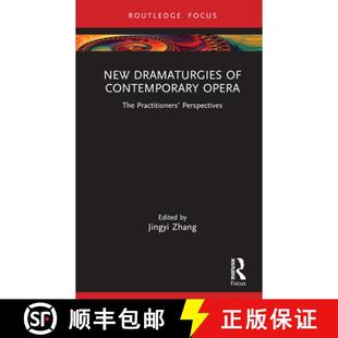 Practitioners 9781032611570 New Contemporary Opera 4周达 Dramaturgies Perspectives The