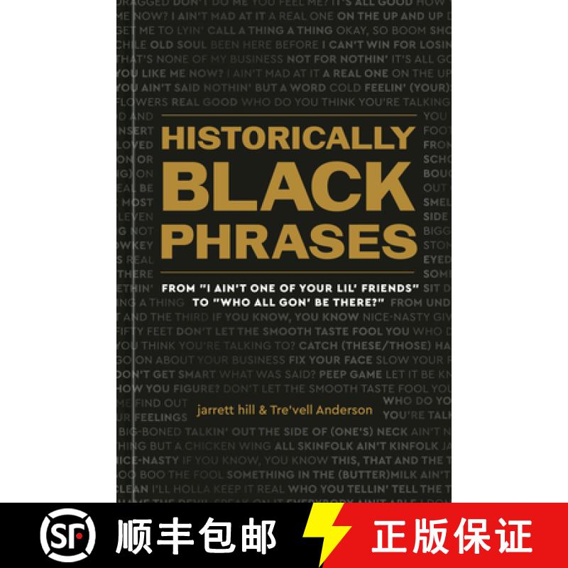 【3-4周达】Historically Black Phrases: From 'I Ain't One of Your Lil' Friends' to 'Who All Gon' Be Th... [9781984861719]
