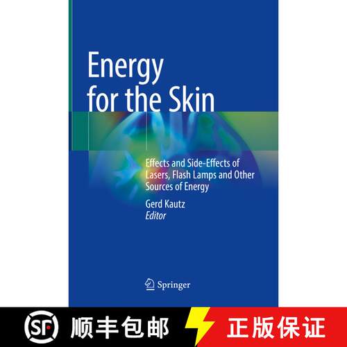 【3-4周达】精装 Energy for the Skin: Effects and Side-Effects of Lasers, Flash Lamps and Other Source... [9783030906795]