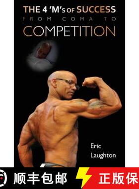 【3-4周达】The 4 'M'S of Success: From Coma To Competition [9781629038421]