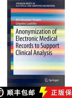 【3-4周达】Anonymization of Electronic Medical Records to Support Clinical Analysis [9781461456674]