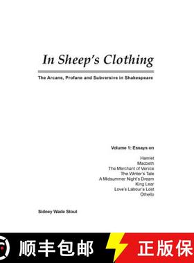 【3-4周达】In Sheep's Clothing: The Arcane, Profane and Subversive in Shakespeare [9780978448318]