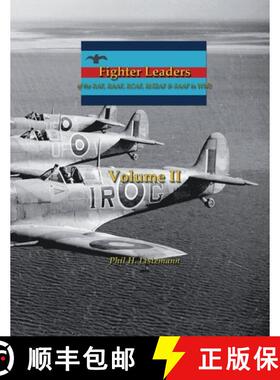 【3-4周达】Fighter Leaders of the RAF, RAAF, RCAF, RNZAF & SAAF in WW2: (Volume II) [9791096490523]
