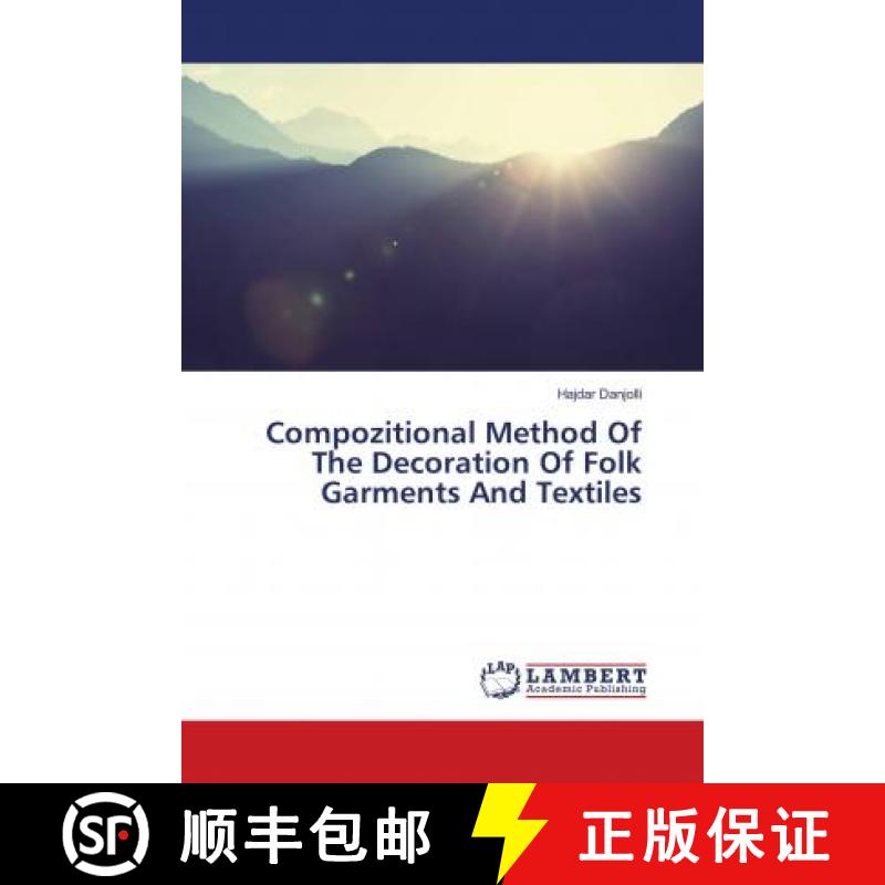 预订 Compozitional Method Of The Decoration Of Folk Garments And Textiles [9786202080040]