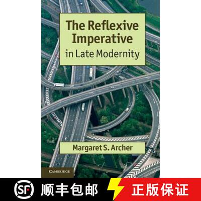 【3-4周达】CBG The Reflexive Imperative in Late Modernity [9781107605275]