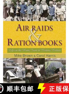 【3-4周达】Air Raids and Ration Books: Life on the Home Front in Wartime Britain [9780955272363]