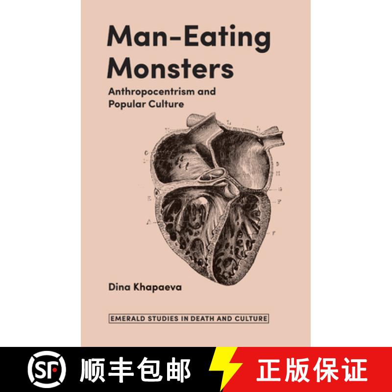 【3-4周达】Man-Eating Monsters: Anthropocentrism and Popular Culture [9781787695283]