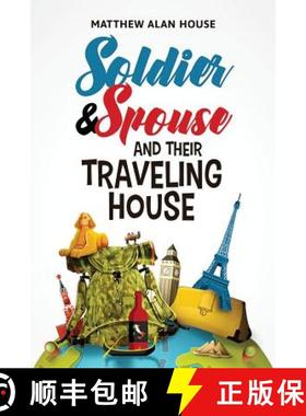 预订 Soldier and Spouse and Their Traveling House [9781619847651]
