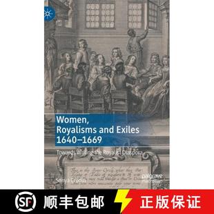 Royalisms 1640 Women Royalist 9783030896089 the and 4周达 Towards 1669 Exiles Diaspora Writing