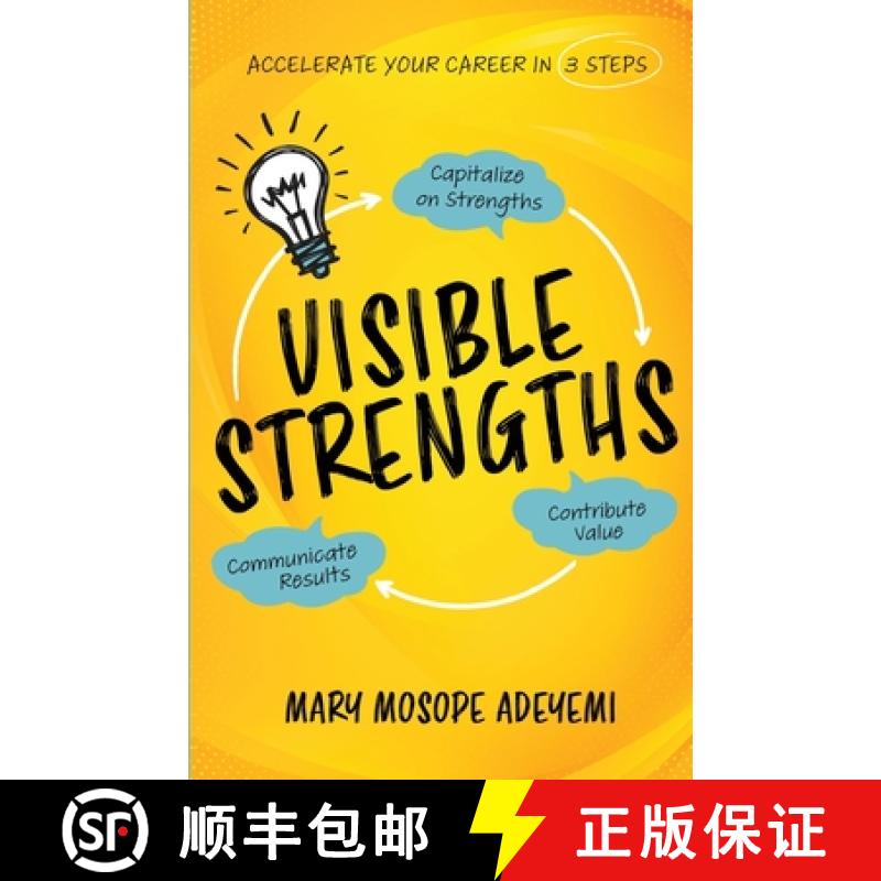 【3-4周达】Visible Strengths: Capitalize on Strengths, Contribute Value, and Communicate Results to A... [9798885045827]