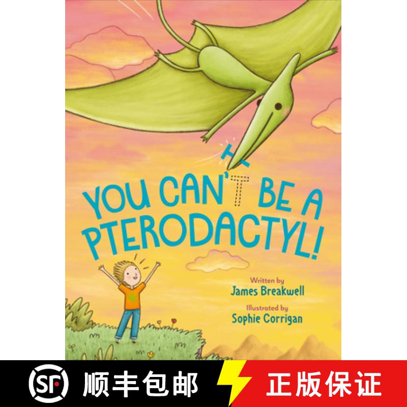 【3-4周达】You Can't Be a Pterodactyl! [9780593110652]