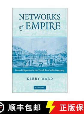 【3-4周达】Networks of Empire: Forced Migration in the Dutch East India Company - Networks of Empire:... [9780521885867]