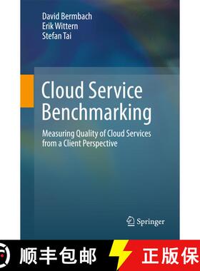 【3-4周达】Cloud Service Benchmarking : Measuring Quality of Cloud Services from a Client Perspective... [9783319554822]