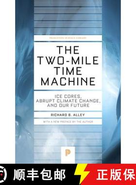 【3-4周达】The Two–Mile Time Machine – Ice Cores, Abrupt Climate Change, and Our Future – Updated ... [9780691160832]