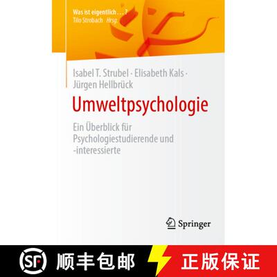 【3-4周达】Umweltpsychologie : Ein Überblick für Psychologiestudierende und -interessierte [9783662714911]