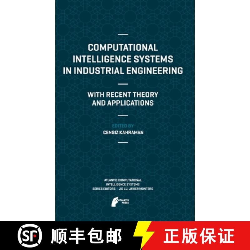 【3-4周达】Computational Intelligence Systems in Industrial Engineering : With Recent Theory and Appl... [9789491216763]