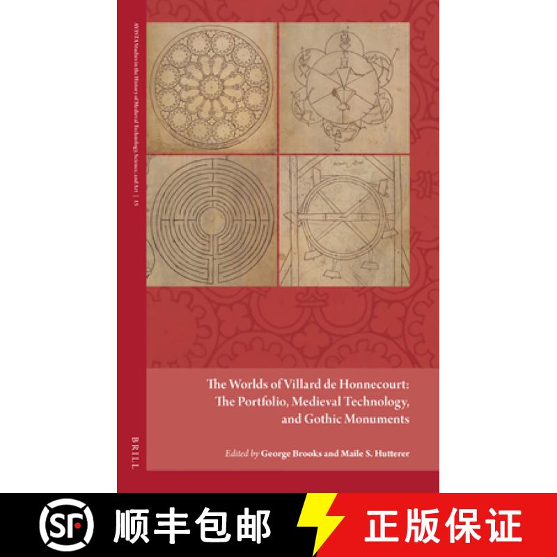 【3-4周达】The Worlds of Villard de Honnecourt: The Portfolio, Medieval Technology, and Gothic Monuments [9789004529090]