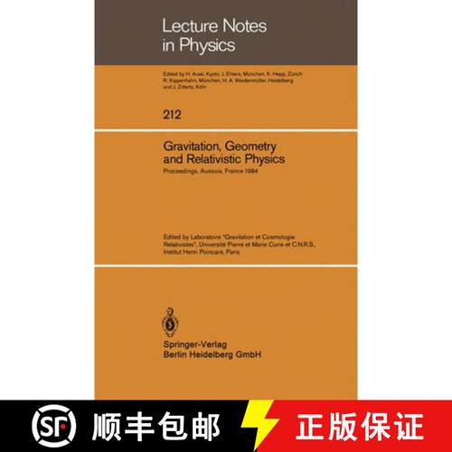【3-4周达】Gravitation, Geometry and Relativistic Physics: Proceedings of the “Journées Relativiste... [9783540138815]