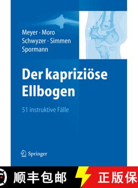 【3-4周达】Der kapriziöse Ellbogen: 51 instruktive Fälle [9783642258800]