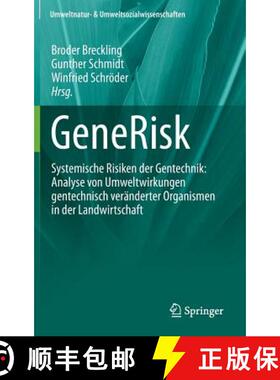 【3-4周达】GeneRisk : Systemische Risiken der Gentechnik: Analyse von Umweltwirkungen gentechnisch ve... [9783642234323]