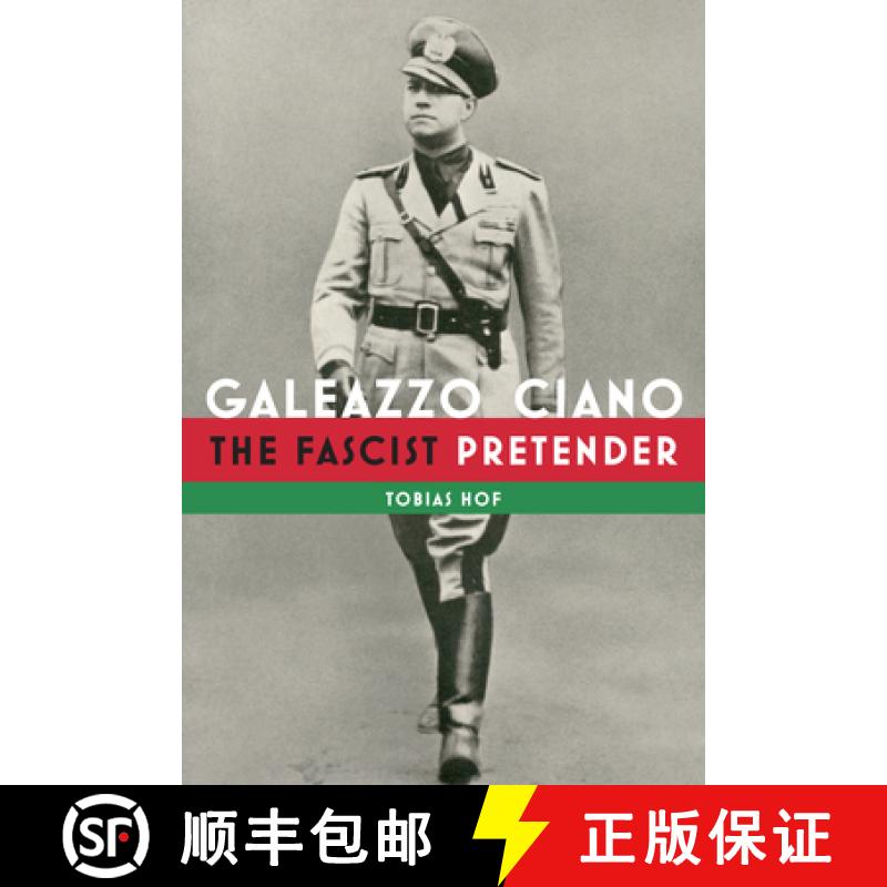 【3-4周达】Galeazzo Ciano : The Fascist Pretender [9781487507985]