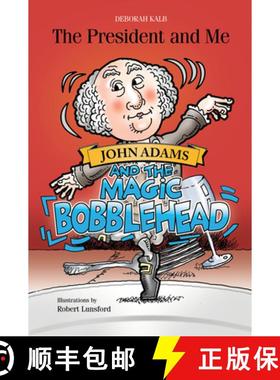 【3-4周达】President and Me: John Adams and the Magic Bobblehead: John Adams and the Magic Bobblehead [9780764355561]